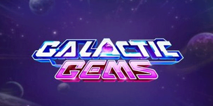 Strategi Efektif Menang Slot Galactic Gems Untuk Cuan Konsisten